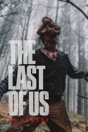 The Last of Us - No Escape