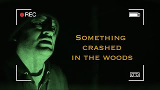Something Crashed in the Woods előzetes