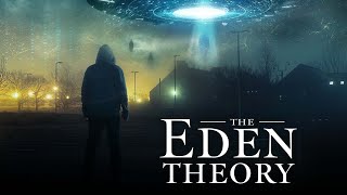 The Eden Theory előzetes