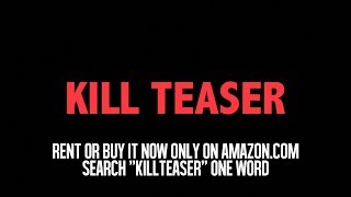 Kill Teaser előzetes