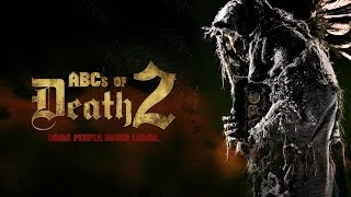 ABCs of Death 2 1/2 előzetes